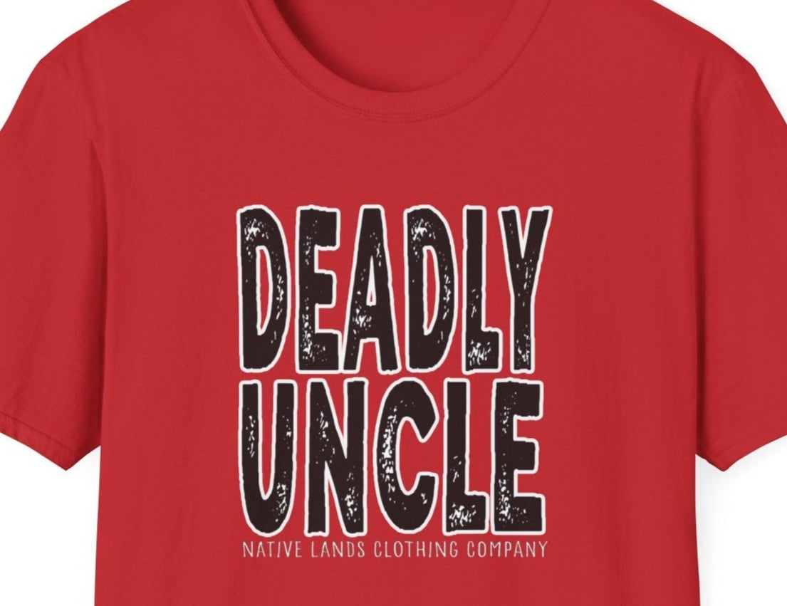 Deadly Uncle Shirt Cotton Native American
