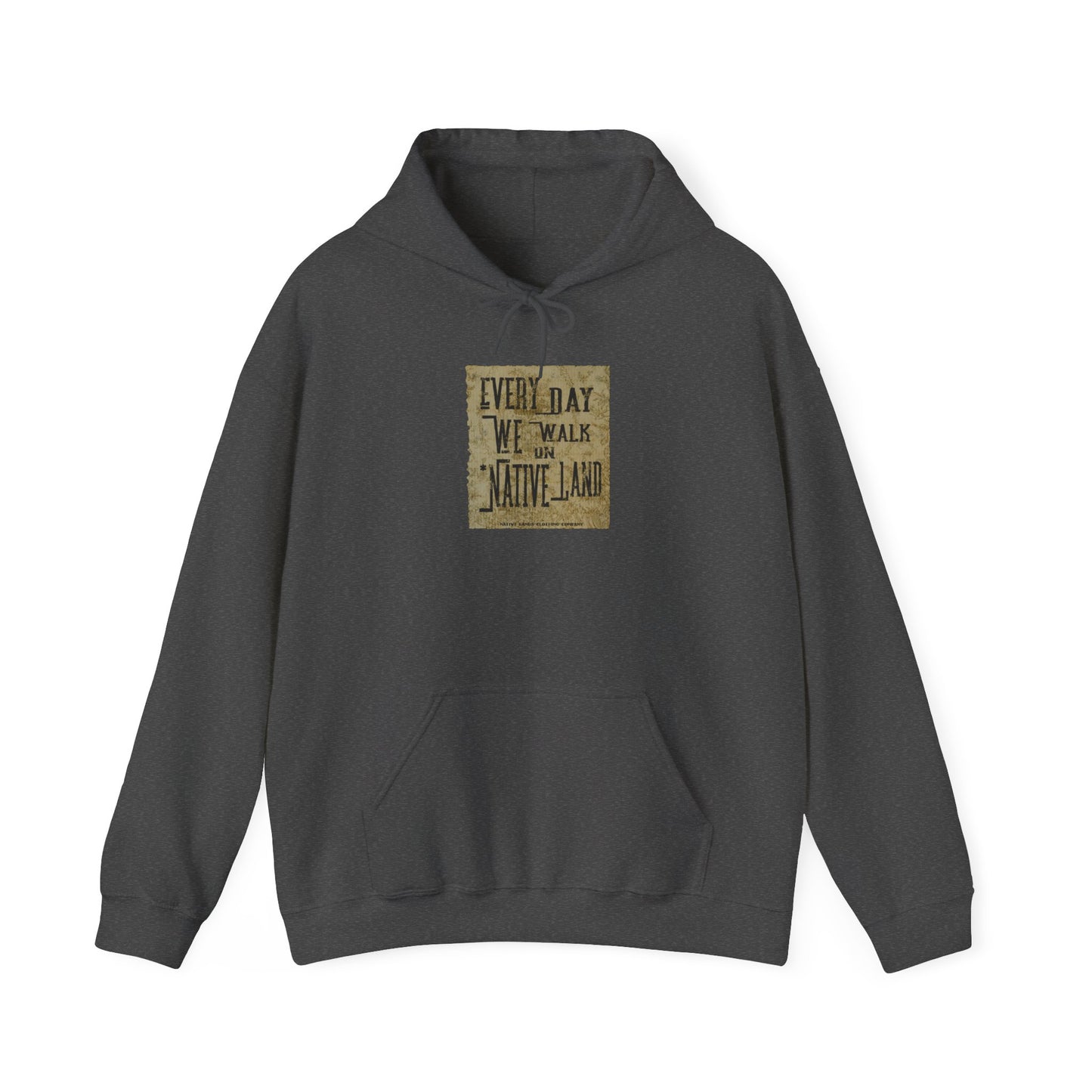 Every Day We Walk Hoodie Heavy (frente/trás) – Primeiras Nações, Aborígenes Canadenses, Indígenas, Nativos Americanos