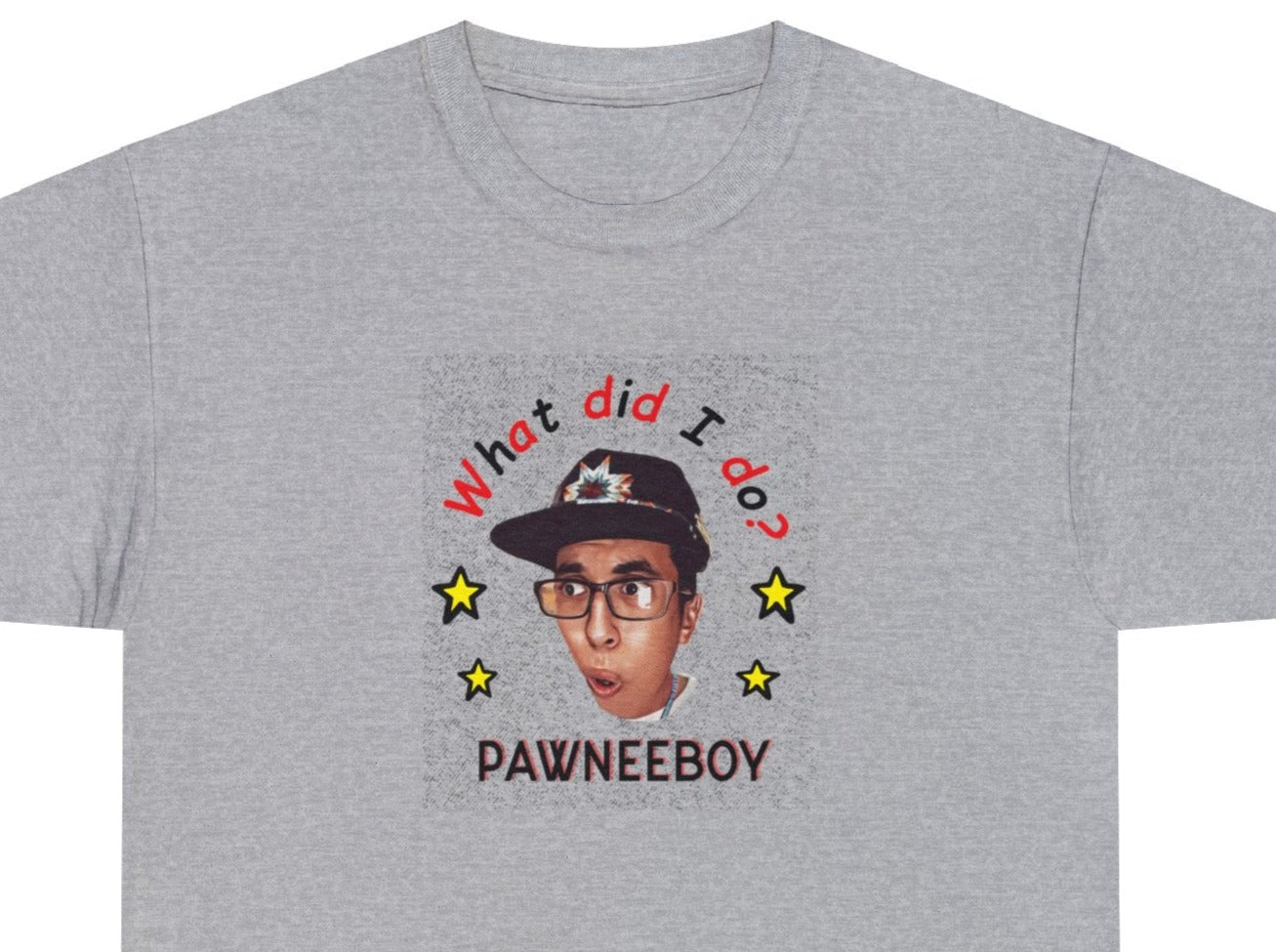 Pawneeboy - What Did I Do? Shirt Native American (Special Order)